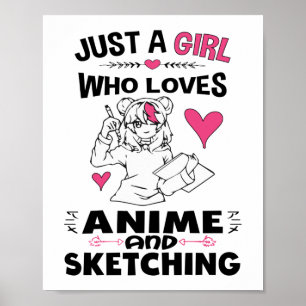 Poster Só uma garota que ama anime e esboça meninas