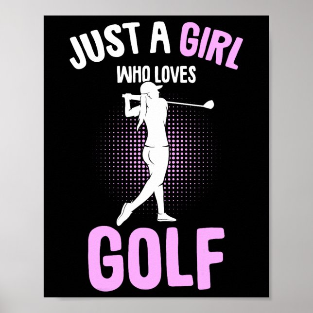 Poster Só Uma Menina Que Ama O Golf Club Golfer Golfing K (Frente)