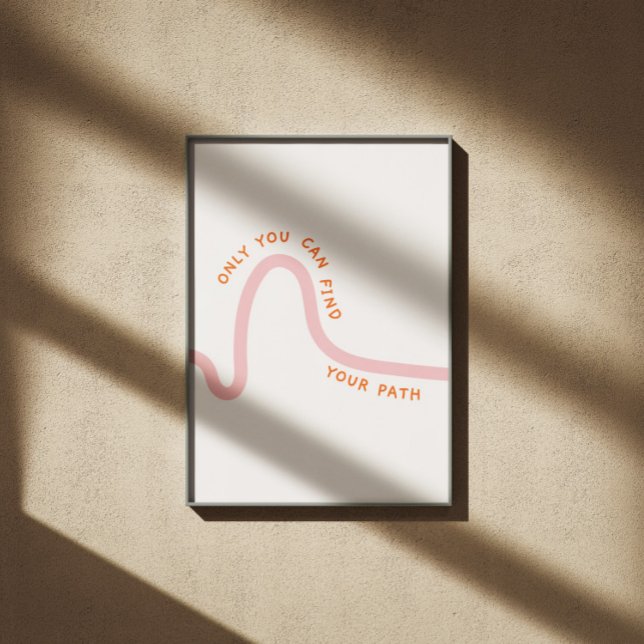 Poster Só você pode encontrar seu caminho inspirador (Criador carregado)