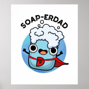 Poster Soap-erdad Pai de sabão
