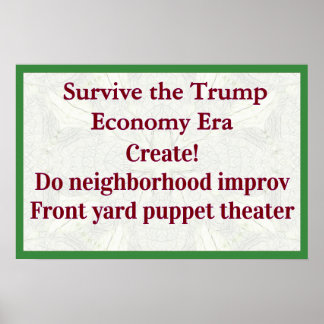 Poster Sobreviva à Economia de Trump Crie!