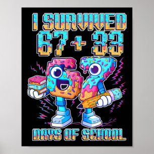 Poster Sobrevivi 67 33 Dias De Escola Engraçado 100º Dia