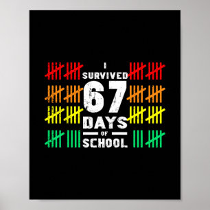 Poster Sobrevivi 67 Dias De Escola Engraçado 67 Meme Cria