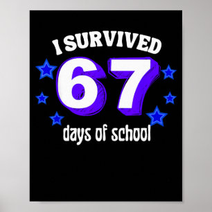 Poster Sobrevivi 67 Dias De Escola Engraçado 67 Meme Retr