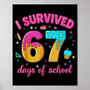 Poster Sobrevivi 67 Dias De Escola Sorvete Drip Six Se