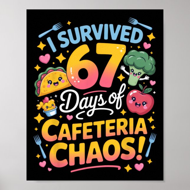 Poster Sobrevivi a 67 Dias de Caos na Cafeteria Humor do  (Frente)