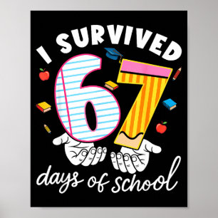 Poster Sobrevivi a 67 Dias De Escola Engraçado Meme Legal