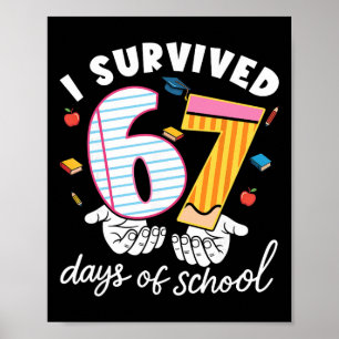 Poster Sobrevivi a 67 Dias De Escola Engraçado Meme Legal