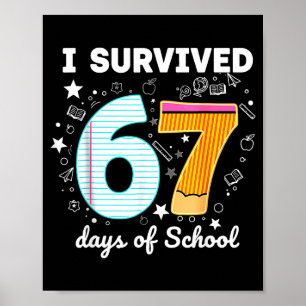 Poster Sobrevivi a 67 Dias De Escola Piada Engraçada Prof