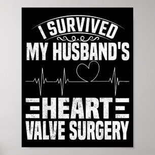 Poster Sobrevivi à Cirurgia de Válvula Cardíaca do Marido