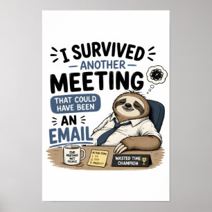 Poster Sobrevivi a mais uma reunião que poderia ter sido