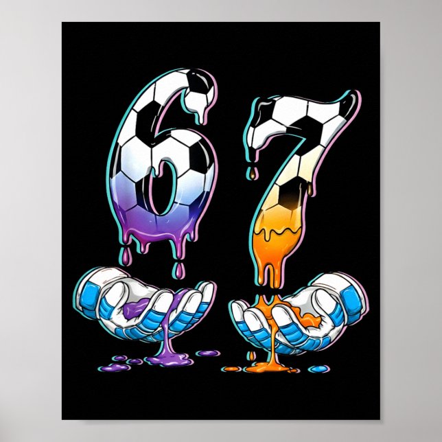 Poster Soccer 67 Hands 6 7 Meme 6-7 Boys Teens Kids Dripn (Frente)