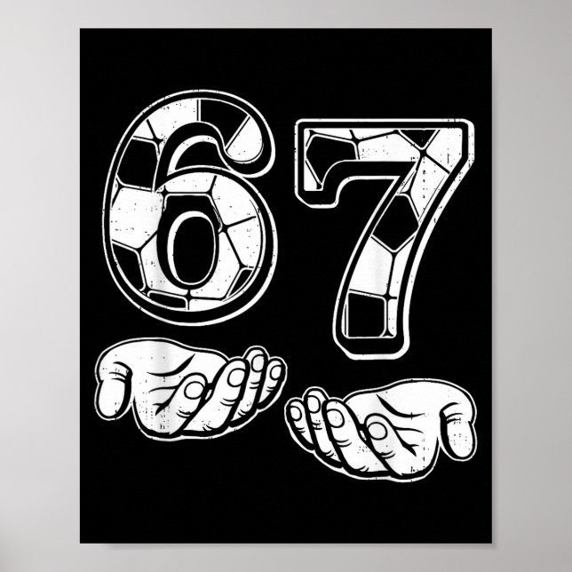 Poster Soccer 67 Six Seven 6 7 Funny Gen Alpha Meme Drip  (Frente)