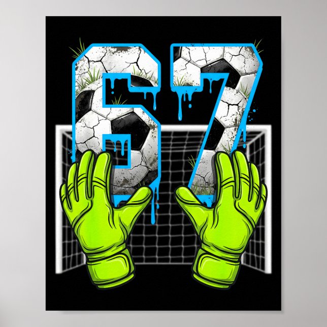 Poster Soccer Drip 67 Six Seven Funny Gen Alpha Meme Desi (Frente)