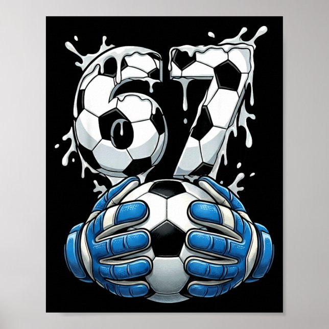 Poster Soccer Drip Number 67 Boys Soccer Goalkeeper 67  (Frente)