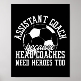 Poster Soccer Istant Coach Because Head Coaches Need Hero