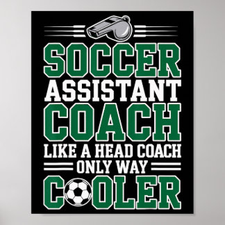 Poster Soccer Istant Coach Like A Head Coach Only Way Coo