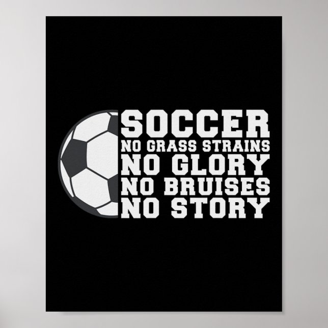 Poster Soccer No Gr Strains No Glory No Bruises No Story  (Frente)