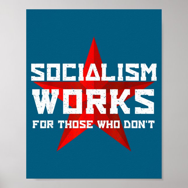 Poster Socialism Works For Those Who Don'  (Frente)
