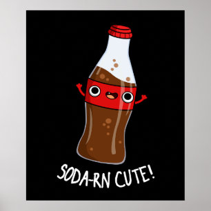 Poster Soda-rn Cute Engraçado Soda Pun Dark BG