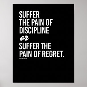 Poster Sofra a dor da disciplina ou sofra a dor o