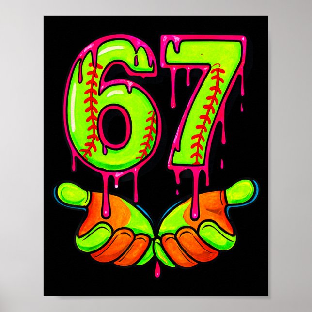 Poster Softball 67 Six Seven Funny Gen Alpha Meme Drip Te (Frente)