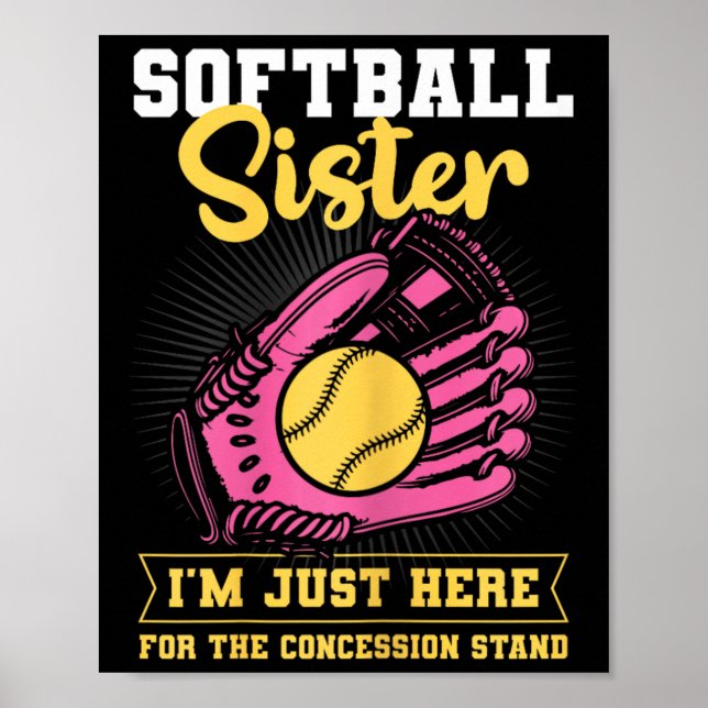 Poster Softball Sister I'm Just Here For Concession Stand (Frente)