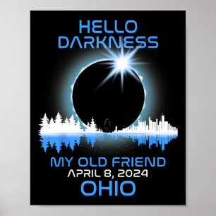 Poster Solar Eclipse 2024 Ohio Hello Darkness My Old Frie