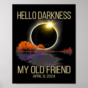 Poster Solar Eclipse 2024 Olá Escuridão Meu Velho Amigo A