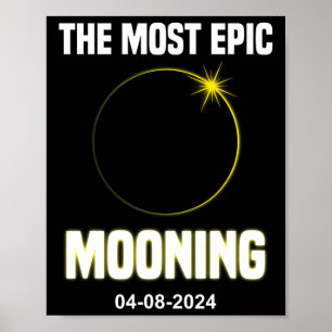 Poster Solar Eclipse Mooning Funny 04.08.2024 Eclipse