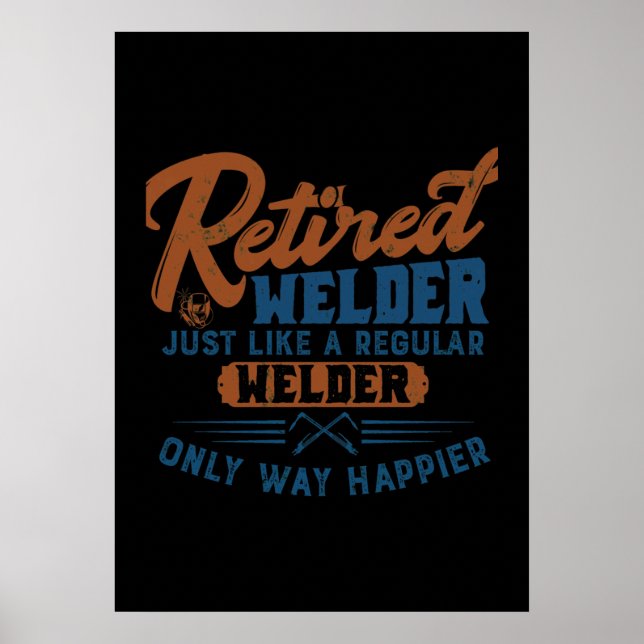 Poster Soldador Aposentado Como Um Soldador Regular Apena (Frente)