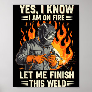 Poster Soldador Engraçado Soldando Sim, Eu Sei Que Estou
