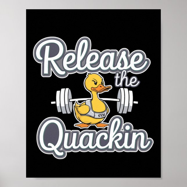 Poster Solte O Quackin Gym Bodybuilding. (Frente)