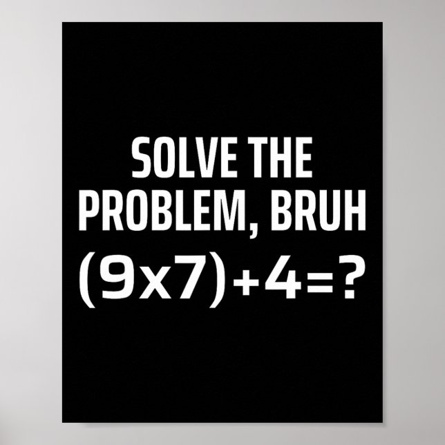 Poster Solve The Problem Bruh 67 Six Seven Funny Math Tea (Frente)