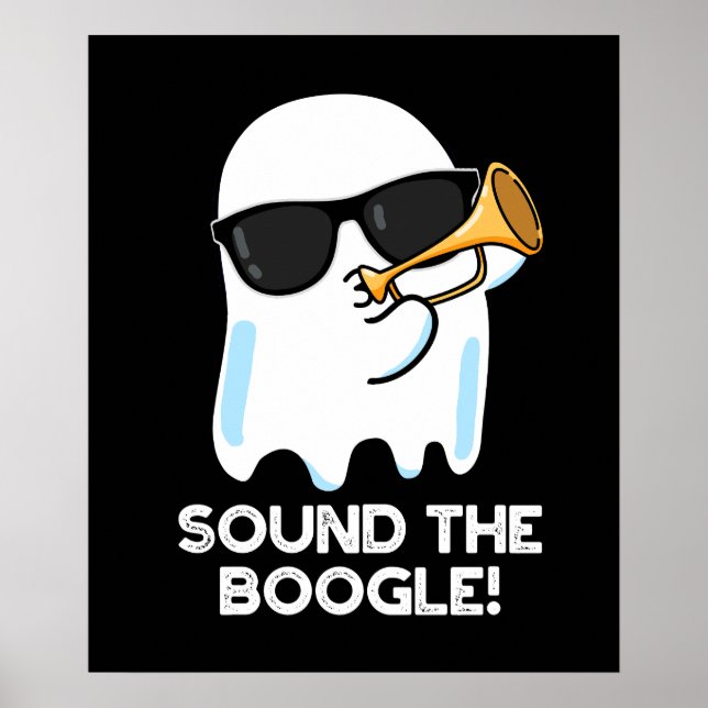 Poster Som O Boogle Funny Ghost Bugle Pun Dark BG (Frente)