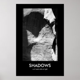 Poster Sombras não podem existir sem luz
