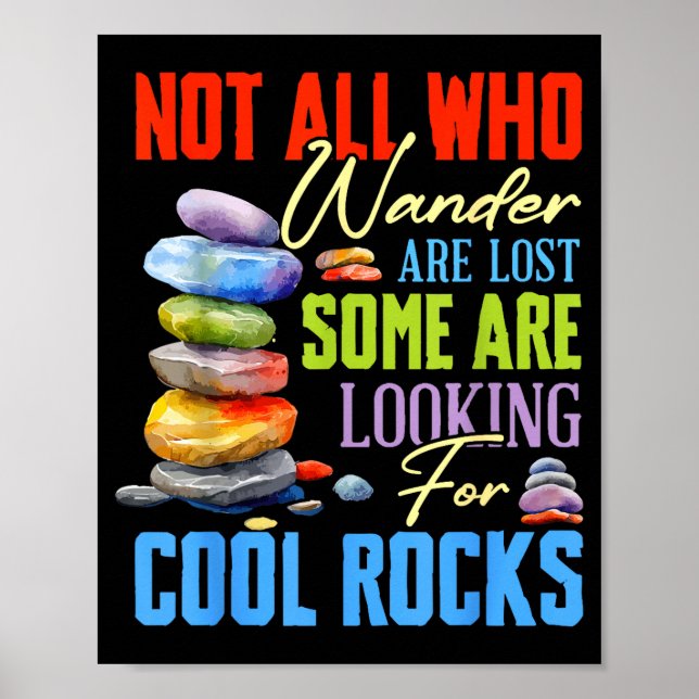 Poster Some Are Looking For Cool Rocks - Geologist Geode  (Frente)