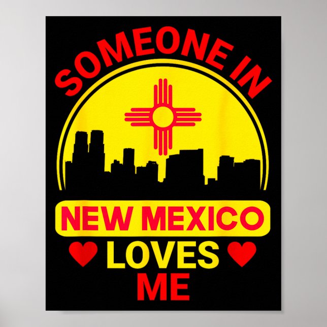Poster Someone In New Mexico Loves Me Love New Mexico  (Frente)
