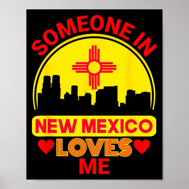 Poster Someone In New Mexico Loves Me Love New Mexico  (Frente)