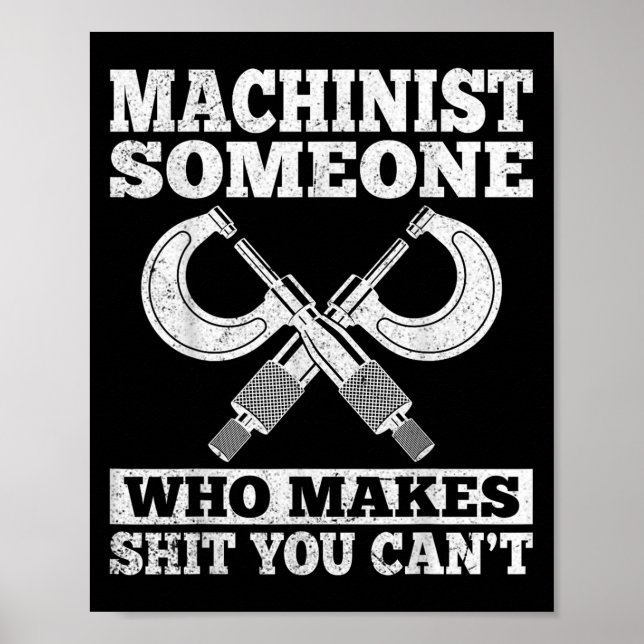 Poster Someone Who Makes You Can't - Funny Cnc Machinist  (Frente)