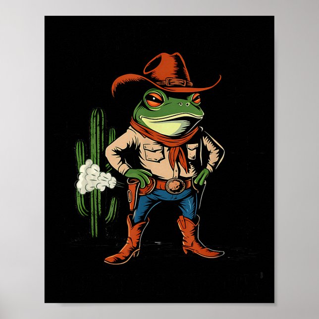 Poster Sometimes I Just Be Farting Funny Cowboy Frog  (Frente)