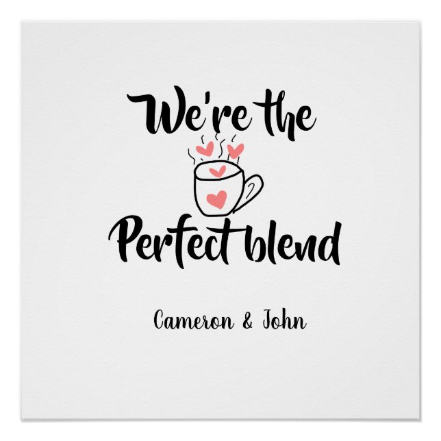Pôster Somos o blend perfeito de amor de café no dia dos  (Frente)