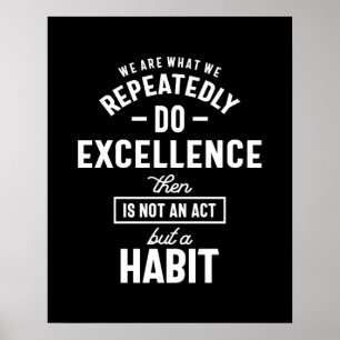 Poster Somos O Que Repetidamente Fazemos Por Citação Moti