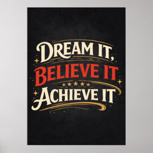 Poster Sonhe, Acredite, Alcance - Sucesso