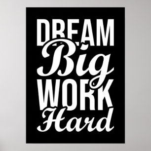 Poster Sonhe Grande Duro De Trabalho - Gym, Hustle, Suces