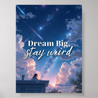 Poster Sonhe Grande, Fique Estranho - Garota Galáxia Whim