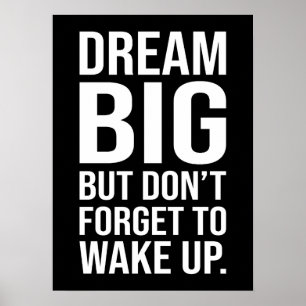Poster Sonhe grande, mas não se esqueça de Acordar - Engr