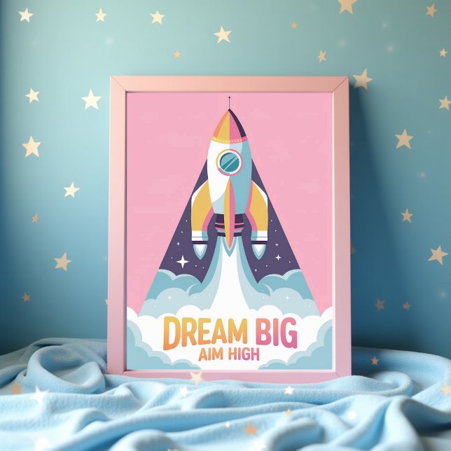 Poster Sonhe Grande Mire Alto Motivacional | Foguete Espa (Dream Big Aim High Motivational _ Rocket Space Poster)