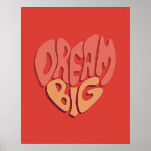 Poster Sonhe Grande: Poderoso Slogan Coração Vermelho