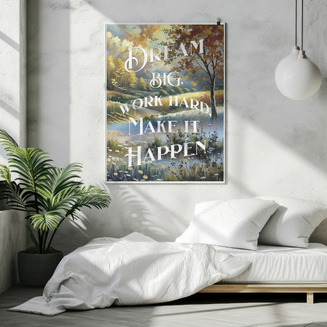 Poster Sonhe Grande Trabalhe Duro Faça Acontecer (Dream Big Work Hard Make It Happen Poster Mockup 1)